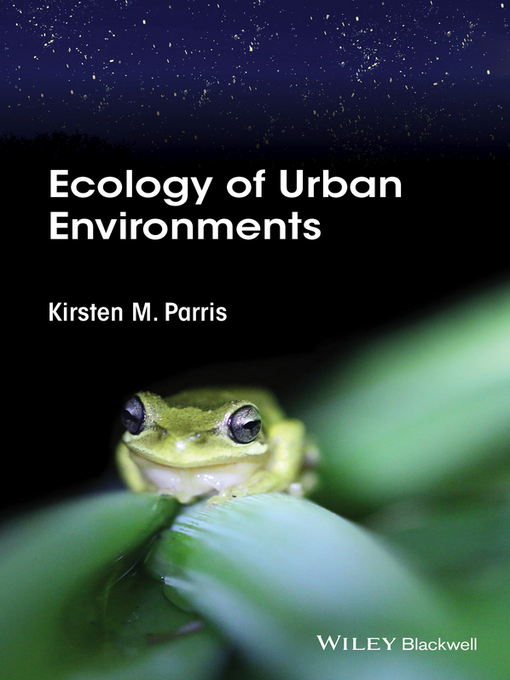 Title details for Ecology of Urban Environments by Kirsten M. Parris - Wait list
